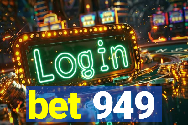 bet 949